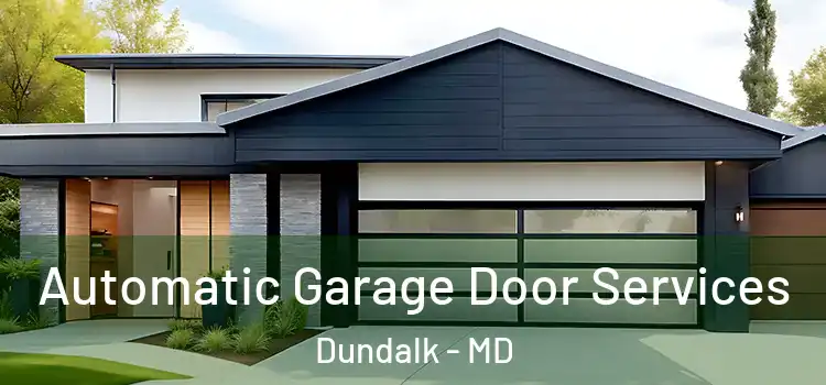  Automatic Garage Door Services Dundalk - MD