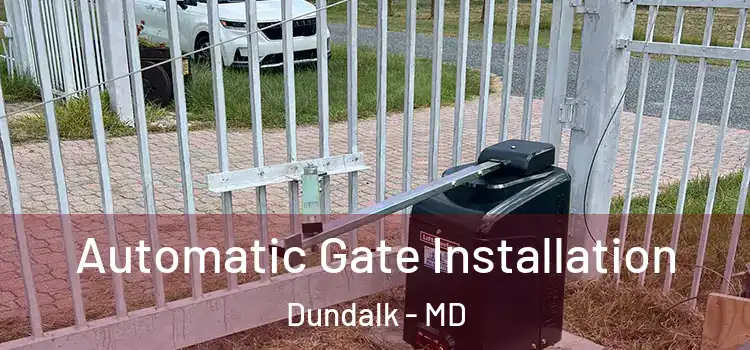 Automatic Gate Installation Dundalk - MD
