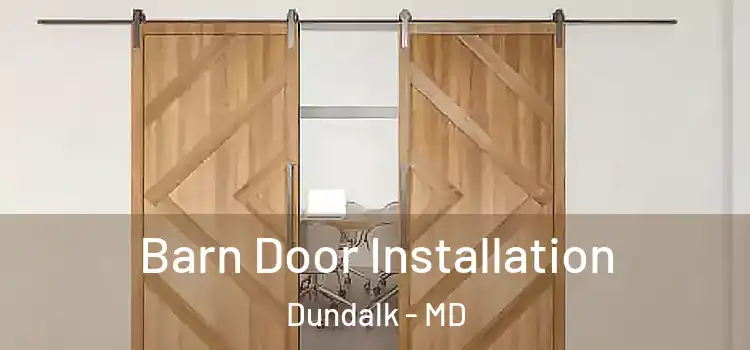 Barn Door Installation Dundalk - MD