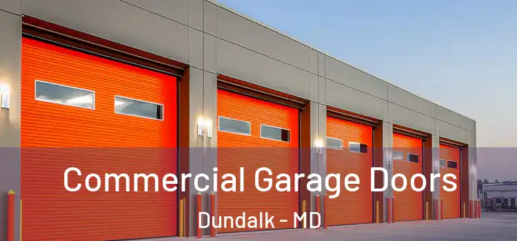  Commercial Garage Doors Dundalk - MD