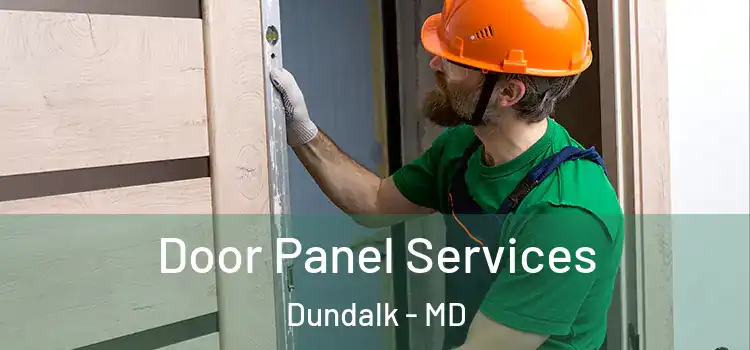 Door Panel Services Dundalk - MD
