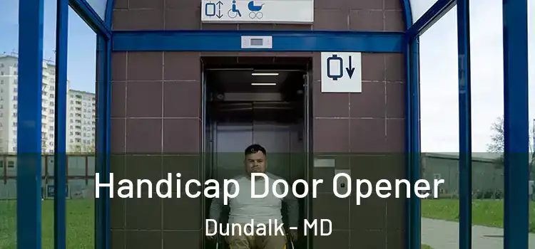 Handicap Door Opener Dundalk - MD