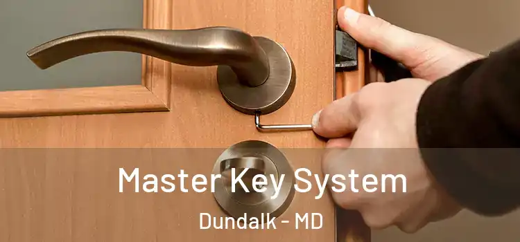 Master Key System Dundalk - MD