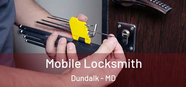 Mobile Locksmith Dundalk - MD