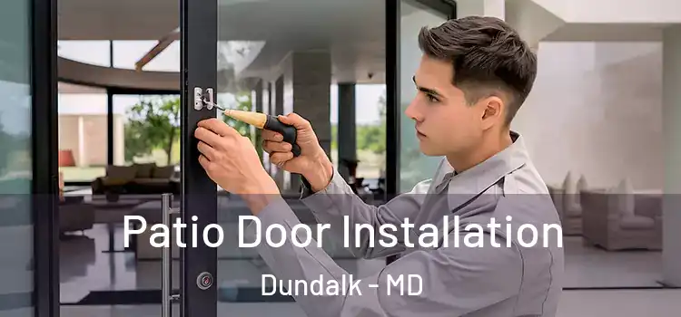 Patio Door Installation Dundalk - MD