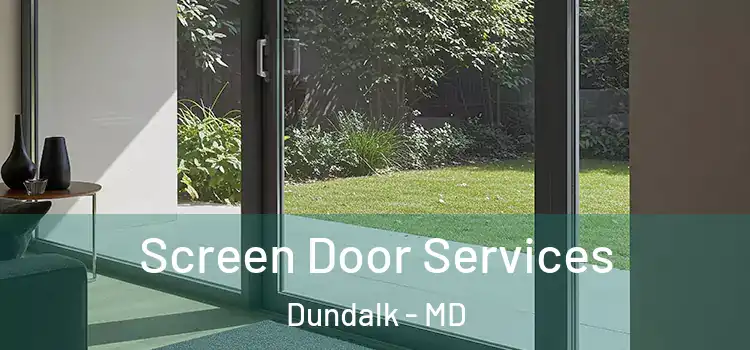 Screen Door Services Dundalk - MD