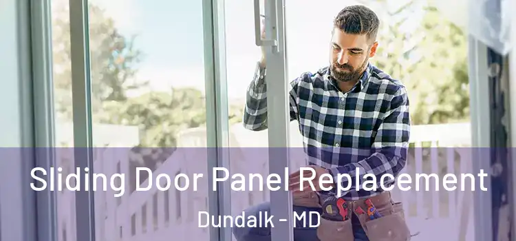  Sliding Door Panel Replacement Dundalk - MD