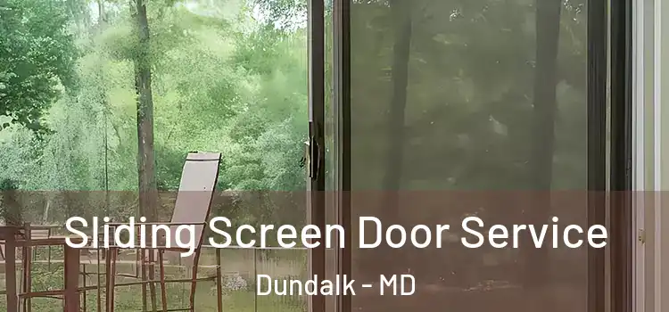 Sliding Screen Door Service Dundalk - MD