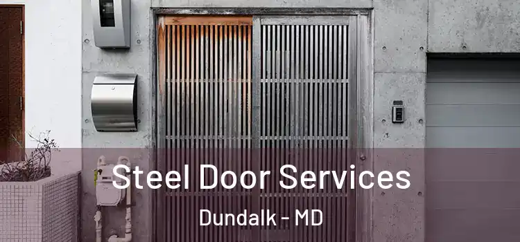 Steel Door Services Dundalk - MD